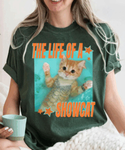 The Life of a Showcat T-Shirt, Showgirl Tee, Cat Lover Gift, Kitty the Life of a Showcat Shirt, Birthday Girl Top