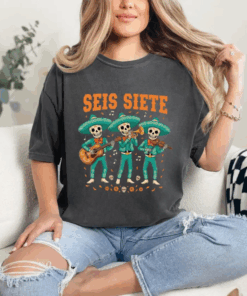 Seis Siete 67 Meme Shirt, Funny Día De Los Muertos Tee, Mexican Skeleton Calavera Humor T-Shirt, Viral Trend Top