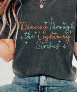 Dancing Through The Lightning Strikes Shirt, Inspired Opalite Graphic Sweatshirt, Country Music Fan Gift, Dance Apparel Tee