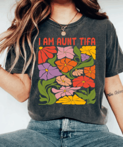 Floral I Am Aunt Tifa Shirt, Political Graphic Tee, Political Awareness, Activist T-Shirt, Fight Fascists, Patriot, Usa Stars Patriotic Gift