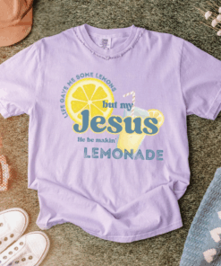 Life Gave Me Some Lemons Shirt, Faith Based Graphic Tee, But My Jesus He Be Makin Lemonade T-Shirt, Jesus Lover Youth Top