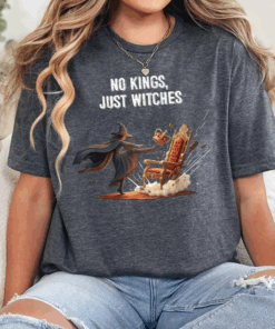 No Kings Just Witches, No Kings Protest Shirt, Anti MAGA Tshirt, Feminist Tee, Democracy Top, Protest Gift Funny Witchcore Halloween Art T-Shirt