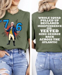 Make History Fun Front & Back 76 Yeeted T-Shirt, Six Seven Shirt, 6-7 7-6 George Washington Tee