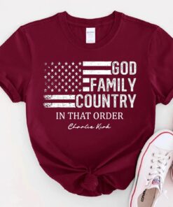 Charlie Kirk God Family In That Order Country Shirt, MAGA Trump 2025 God Bless The USA America