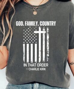 God Family Country Shirt, Christian American Flag Cross Sublimation, Charlie Kirk Quote Religious Patriotic Shirt, Faith Freedom Shirt