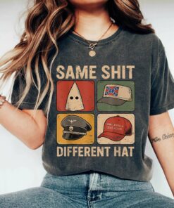 Same Shit Different Hat Shirt, Political Shirt, Funny Protest Graphic Tee, Dark Humor Statement Shirt