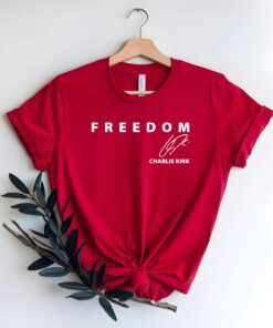 Freedom Charlie Kirk Signature T-Shirt, Red Shirt Patriotic, We Wear Red Charlie Kirk Birthday October 14