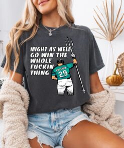 Cal Raleigh Might As Well Go Win The Whole F*ckin Thing T-Shirt