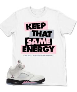 Shirt To Match Retro 5 Soft Pink AJ5, Keep That Same Energy Sneaker Tee, Jordan 5 Medium Soft Pink 35th Anniversary Youth & Adult T-Shirt