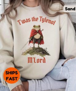 Tylenol shirt, Twas the Tylenol M'lord Funny Anti RFK Frog Liberal Meme Sweatshirt