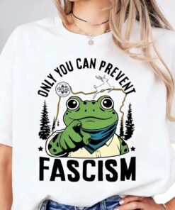 Only You Can Prevent Fascism Portland Frog Protest T-Shirt, Rage Against The Machine Tshirt, I.C.E. Out Tee, Anti Trump Shirt, Activist Top