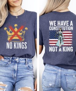 We Have A Constitution Not A King T-Shirt, Anti Trump Shirt, Political Tee, Anti Maga Top, Crown No Kings Sweatshirt, Protest Hoodie