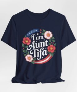 I Am Aunt Tifa Shirt, Floral Print Tee, USA Political Parody