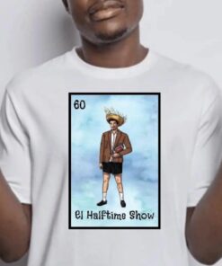 El Halftime Show Blue Loteria Shirt
