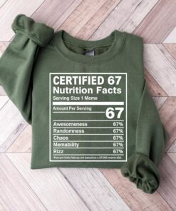 67 Meme Nutrition Facts Funny Sweatshirt, Six Seven Gen Alpha Z Tee, 6 7 Six Seven, Viral Meme Tshirt, Funny Number Gen Z Top, Gift Hoodie