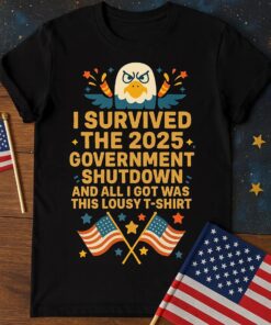 I Survived 2025 Government Shutdown T-Shirt, Political Humor Tee