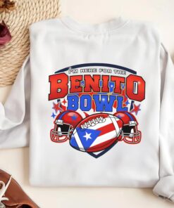 Here for the Benito Bowl Hoodie, Puerto Rican Football Sweatshirt, Halftime Show T-Shirt, Benito Bowl Football Shirt, Puerto Rico Football