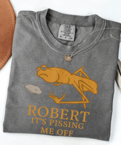 Marcus The Worm Robert It's Pissing me Off T-Shirt