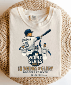 Dodgers World Series 2025 Shirt, 18 Innings of Glory Dodgers Forever Tee