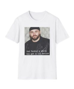 Baker Mayfield God Forbid A White Boy Get A Lil Motion Funny Football Shirt Tampa Bay Funny Travolta Viral Meme T-Shirt
