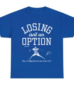 Yoshinobu Yamamoto Losing Isn't An Option T-Shirt Adult and Youth, Yamamoto Shirt, Baseball Youth Shirts, Baseball Merch, La Champs Tee
