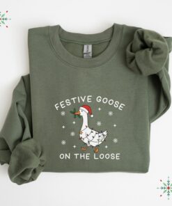 Festive Goose On The Loose Christmas Funny Goose Holiday Sweatshirt, Cute Xmas Duck Shirt, Silly Goose Hoodie, Xmas Gift For Her Shirt