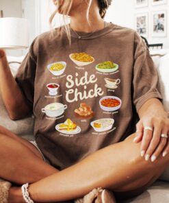 Side Chick Shirt: Funny Thanksgiving Tee | Comfot Colors Friendsgiving T-Shirt