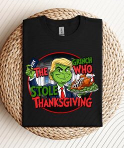 The Grinch Who Stole Thanksgiving Shirt