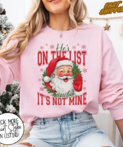 Santa Claus He's On The List Christmas Shirt, Anti Trump Christmas Shirt, Funny Democrat Gift Liberal Holiday Shirt, Anti Trump Shirt