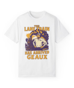 Lane Kiffinn Lsuu Louisiana Tigers Train Has Arrived Geaux T-Shirt, Football Fan Tee, Baton Rouge