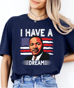 Martin Luther King Jr Shirt, I Have a Dream MLK Civil Rights Equality Tee
