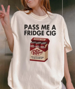 Dr Pepper Fridge Cigs Shirt, Emotional Dr Pepper T-Shirt, Gift for Dr Pepper Lover