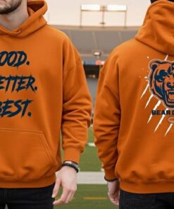Chicago Football Good Better Best Hoodie, Bear Down Shirts, Chicago Sport Shirt