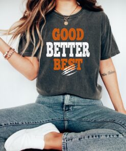 Good Better Best Shirt, Chicago Pro Football Mantra Tshirt, Good Better Best Tee, Inspirational Coach Gift, Motivational Locker Room Top