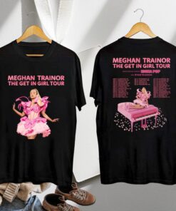 Meghan Trainor Graphic Shirt, Meghan Trainor The Get In Girl Tour 2026 Shirt, Meghan Trainor Fan Gift, Meghan Trainor Merch, Meghan Trainor