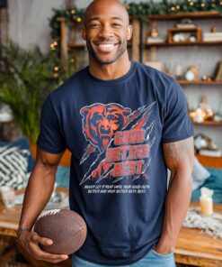 Bears Claw Good Better Best T-Shirt, Vintage Chicago Sports Graphic Tees, Bear Football Apparel