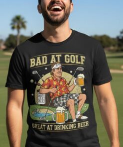 Funny Golf Shirt Gift, Bad at Golf Great at Drinking Beer Shirt, Funny Golf Beer T-Shirt