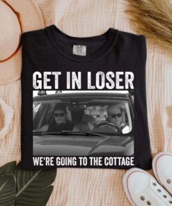 Get In Loser We're Going To The Cottage Tee, Im Coming To The Cottage T-Shirt, Heated Rivalry Inspired Shirt