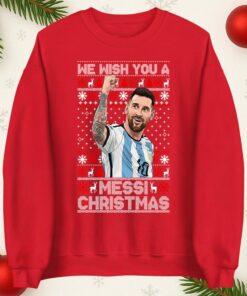 We Wish You a Messi Christmas Sweatshirt | Funny Holiday Football Fan Xmas Hoodie | Festive Ugly Sweater Style T-Shirt