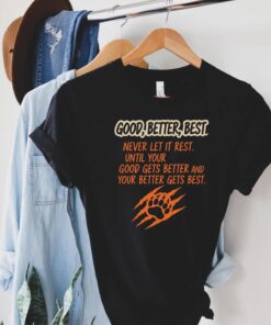 Good Better Best Chicago Football T-Shirt, Never Let It Rest Quote, Game Day Shirt, Chicago Sports, Gift for Dad, Football Bears Tee