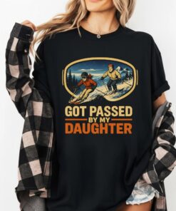 Funny Got Passed By My Daughter Ski Shirt, Ski Dad Humor Tee, Snow Goggles Mountain T-Shirt, Winter Sports Gift for Skiers and Family Trips 2026