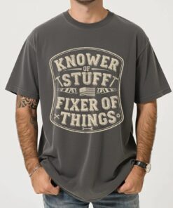 "Knower of Stuff Fixer of Things" Shirt, Funny Handyman Dad Gift, Men’s Graphic Tee, Blue-Collar Husband Top