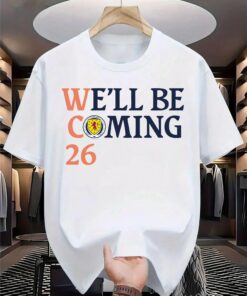 We'll Be Coming 26 T-Shirt, Gift For Football Lovers Unisex Tee