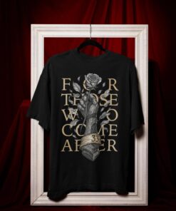 Expedition 33 Shirt "For Those Who Come After" Quote Gamer Tee, Gustave Clair Obscur Fan Merch, Game Tribute Apparel