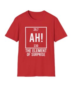 Project Hail Mary AH! Element of Surprise Ryland Grace Red T-Shirt Chemistry Joke Tee
