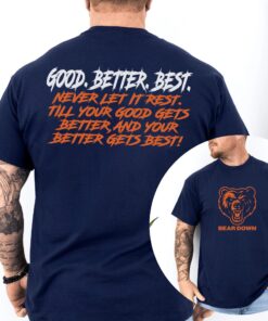 Chicago Football Good Better Best T-Shirt 2 Sided, Bear Down Shirt, Chicago Football Coach Top, Game Day Football Tee