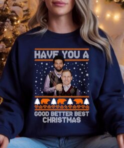 Ben Johnson & Caleb Williams Good Better Best Ugly Pattern Sweatshirt, Chicago Football Christmas Hoodie, Game Day T-Shirt