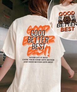 Good Better Best 2-Side T-Shirt, Chicago Football Mantra Shirt, Good Better Best Tee, Inspirational Coach Top, Motivational Locker Room