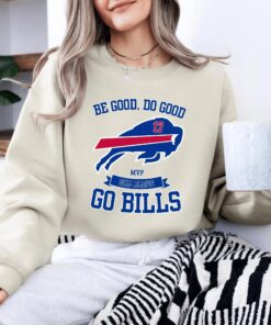 Be Good Do Good 17 God Bless Go Sweatshirt, Buffalo Football Game Day T-Shirt, Buffalo Football Hoodie, Buffalo Lover Gift