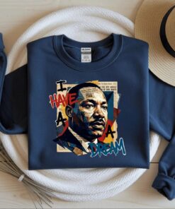 Martin Luther King Shirt, I Have A Dream, MLK Hoodie, Black Lives Matter, Motivational Sweatshirt, Black History Month